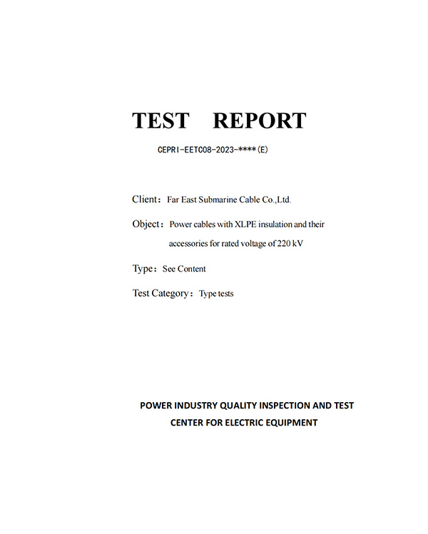 CEPRI-EETC08-2023-0494 Far East Submarine
Cable ZC-YJLW03-Z 220kV 1×2500 Cable System (Type Test)